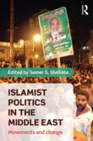 Islamist Politics in the Middle East: Movements and Change