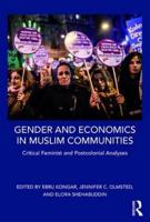 Gender and Economics in Muslim Communities: Critical Feminist and Postcolonial Analyses
