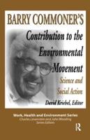 Barry Commoner's Contribution to the Environmental Movement
