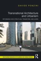 Transnational Architecture and Urbanism: Rethinking How Cities Plan, Transform, and Learn