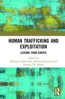 Human Trafficking and Exploitation: Lessons from Europe