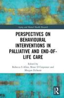 Global Perspectives on Behavioural Interventions in Palliative and End-of-Life Care