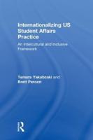 Internationalizing U.S. Student Affairs Practice