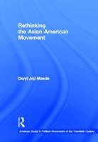 Rethinking the Asian American Movement