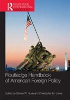 Routledge Handbook of American Foreign Policy