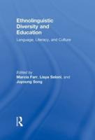 Ethnolinguistic Diversity and Education: Language, Literacy and Culture