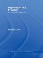 Deprivation and Freedom : A Philosophical Enquiry
