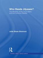 Who Reads Ulysses? : The Common Reader and the Rhetoric of the Joyce Wars