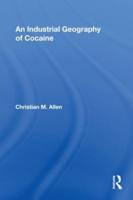 An Industrial Geography of Cocaine