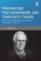 Pragmatism, Postmodernism, and Complexity Theory