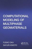 Computational Modeling of Multi-Phase Geomaterials