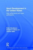 Sport Development in the United States: High Performance and Mass Participation