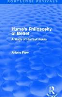 Hume's Philosophy of Belief (Routledge Revivals): A Study of His First 'Inquiry'