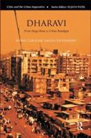 Dharavi: From Mega-Slum to Urban Paradigm