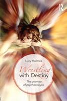 Wrestling With Destiny