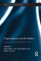 Organizations and the Media