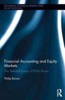 Financial Accounting and Equity Markets: Selected Essays of Philip Brown