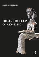 The Art of Elam, Ca. 4200-525 BC