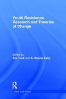 Youth Resistance Research and Theories of Change