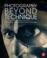 Photography Beyond Technique