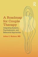 A Roadmap for Couple Therapy