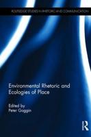 Environmental Rhetoric and Ecologies of Place