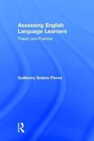 Assessing English Language Learners: Theory and Practice