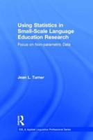 Using Statistics in Small-Scale Language Education Research: Focus on Non-Parametric Data
