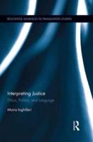 Interpreting Justice: Ethics, Politics and Language