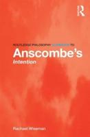 Routledge Philosophy Guidebook to Anscombe's Intention