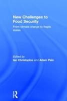 New Challenges to Food Security: From Climate Change to Fragile States