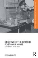Designing the British Post-War Home: Kenneth Wood, 1948-1968