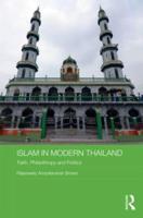Islam in Modern Thailand: Faith, Philanthropy and Politics