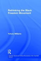 Rethinking the Black Freedom Movement