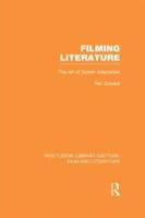 Filming Literature: The Art of Screen Adaptation