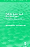 Public Order and Private Lives (Routledge Revivals): The Politics of Law and Order