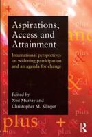 Aspirations, Access and Attainment: International perspectives on widening participation and an agenda for change