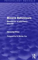 Bizarre Behaviours (Psychology Revivals): Boundaries of Psychiatric Disorder