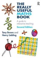 The Really Useful Maths Book: A guide to interactive teaching