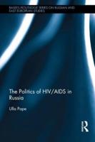The Politics of HIV/AIDS in Russia