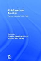 Childhood and Emotion: Across Cultures 1450-1800