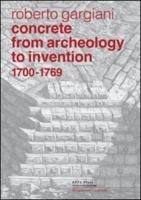 Concrete, from Archeology to Invention, 1700-1769