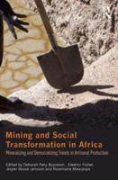 Mining and Social Transformation in Africa: Mineralizing and Democratizing Trends in Artisanal Production