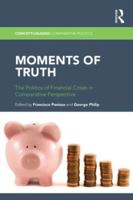 Moments of Truth: The Politics of Financial Crises in Comparative Perspective