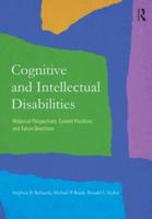 Cognitive and Intellectual Disabilities: Historical Perspectives, Current Practices, and Future Directions