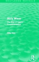 Holy Wars (Routledge Revivals): The Rise of Islamic Fundamentalism