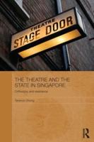 The Theatre and the State in Singapore: Orthodoxy and Resistance