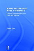 Autism and the Social World of Childhood