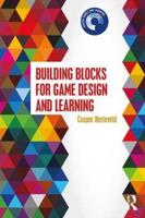 Building Blocks for Game Design and Learning
