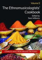 The Ethnomusicologists' Cookbook. Volume 2